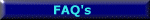 FAQs: Frequently Asked Questions