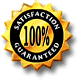 We Guarantee Your Satisfaction 100%!